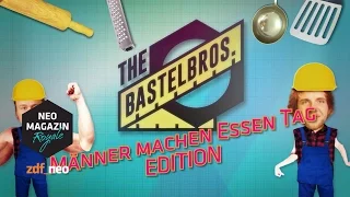 Bastel Brothers: Männer machen Essen-Tag-Edition | NEO MAGAZIN ROYALE mit Jan Böhmermann - ZDFneo