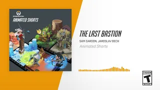 The Last Bastion | Overwatch Soundtrack: Animated Short