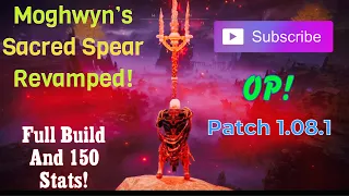 Moghwyn’s Sacred Spear Revamped! 🩸 🗡️ OP Build (Elden Ring Patch 1.08.1)