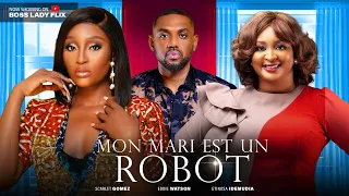 MON MARI EST UN ROBOT, EDDIE WATSON,ETINOSA IDEMUDIA ET SCARLET GOMES|FILM NOLLYWOOD 2023 (#nouveau)