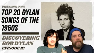 The Top 20 Bob Dylan Songs of the 1960s - Discovering Bob Dylan Ep. 12