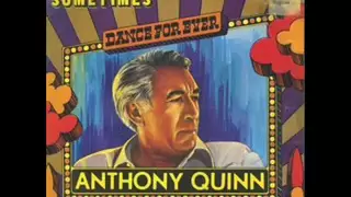 Anthony Quinn - I Love You, You Love Me