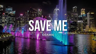 DEAMN - Save Me (Full Album Lyrics)