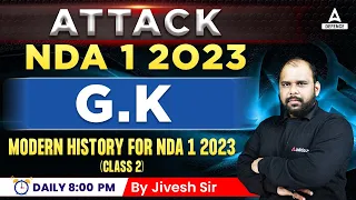 NDA 1 2023 | NDA G.K Classes -Modern History for NDA 1 2023 ( Class -02 )