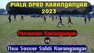 Piala DPRD Karanganyar 2023 // Perseman Karanganyar vs New Soccer Sakti Karanganyar