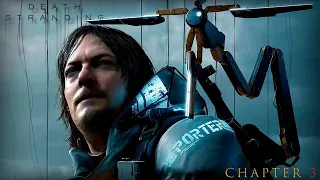 ♢ Death Stranding on PC ♢ Прохождение #3 ♢