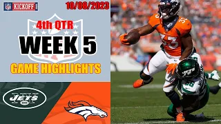 Denver Broncos vs New York Jets GAME 4th QTR HIGHLIGHTS HD | NFL Week 5 - 10/08/2023