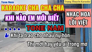 Karaoke Khi Nào Em Mới Biết Tone Nam “Cha Cha Cha”