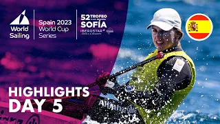 Day 5 Highlights | 2023 World Cup Series Trofeo Princesa Sofía Mallorca by Iberostar