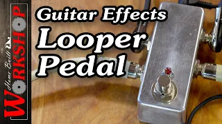 How to make a guitar looper pedal | A fun electronics project
