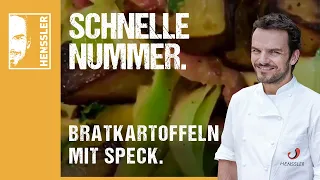 Schnelles Bratkartoffeln-Rezept mit Speck, Zwiebeln und Zucchini von Steffen Henssler