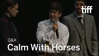 CALM WITH HORSES Cast and Crew Q&A | TIFF 2019