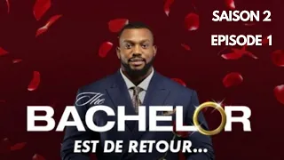 Bachelor Afrique francophone 2023, Saison 2, E 1