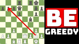 How to Reassess Your Chess - The Philosophy of Greed