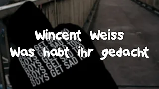 Wincent Weiss - Was habt ihr gedacht (German Lyrics)