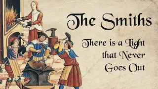 The Smiths - There Is A Light That Never Goes Out (Medieval Style Cover, Bardcore)