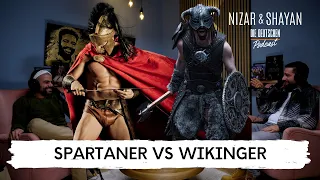 Spartaner vs. Wikinger | #284 Nizar & Shayan Podcast