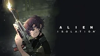 【4/30/2022】CAN I FLIRT WITH THE ALIEN?【Shoto | Alien: Isolation #1】