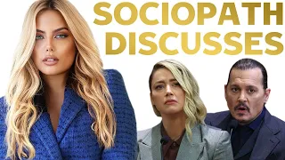 Sociopath Discusses Amber Heard VS Johnny Depp (Trial, Relationship, BPD & HPD)