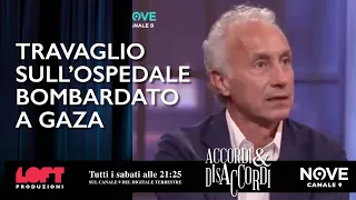 Travaglio sull’ospedale bombardato a Gaza