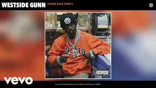 Westside Gunn - Super Kick Party (Official Audio)