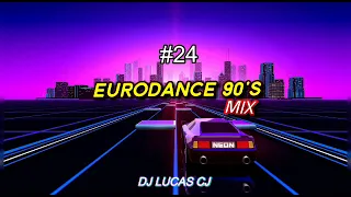 EURODANCE 90's MIX #24 DJ LUCAS CJ