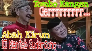 ABAH KIRUN KI MANTEB SUDARSONO GEGER