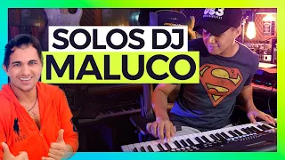 SOLOS DJ MALUCO NO TECLADO