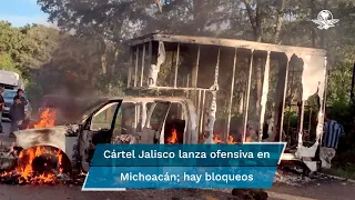 Cártel Jalisco Nueva Generación ataca, bloquea y quema vehículos en varios puntos de Michoacán