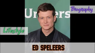 Ed Speleers British Actor Biography & Lifestyle