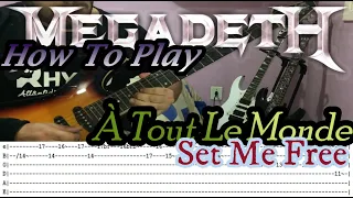 MEGADETH - À Tout Le Monde (Set Me Free) - GUITAR LESSON WITH TABS