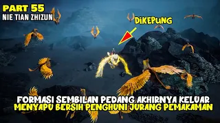 RAJA SINGA MELAWAN RAJA GRIFIN, FORMASI PEDANG TANYUN AKHIRNYA KELUAR - ALUR DONGHUA NTZZ PART 55