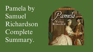 Pamela by Samuel Richardson story In English | Pamela Novel summary