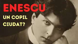 5 lucruri EXTRAORDINARE despre copilăria lui GEORGE ENESCU