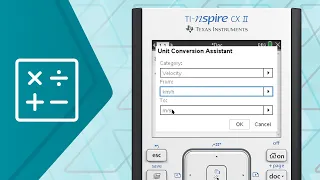 How To Use Unit Conversions on the TI-Nspire CX II Graphing Calculator