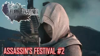 【FF15】アサシンズフェスティバル 実況 「ASSASSIN'S FESTIVAL」 #2