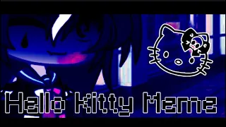 HELLO KITTY // Gacha Meme // Yandere AU #originalitychallenge