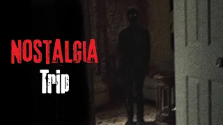 "Nostalgia Trip" Creepypasta Scary Story