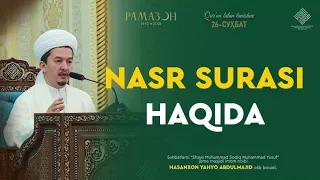 Nasr surasi haqida | Наср сураси ҳақида | Hasanxon Yahyo Abdulmajid