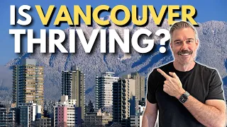 Why Are People STILL Moving to Vancouver in 2024?