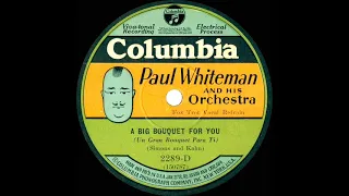 1930 Paul Whiteman - A Big Bouquet For You (Jack Fulton, vocal)