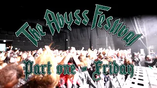 PART ONE - THE ABYSS FESTIVAL 2022