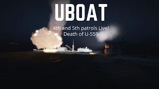 U-559 4th and 5th Patrol! B128,  High realism, Manual TDC, and first person only. Death of U-559.