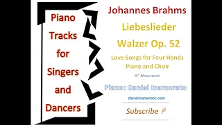 Johannes Brahms - Liebeslieder-Walzer Op. 52 (Love Waltz Op. 52) Four Hands Piano - Movement 9