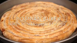 Traditional Bosnian Burek; Episode 2. Nimzy Unmeasured