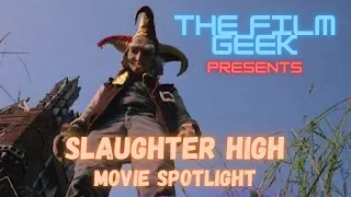 Slaughter High (1986) Movie Spotlight