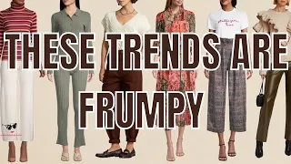 These Trends Are FRUMPY | Worst Fall Fashion Trends Over 40