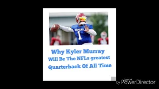 Why Kyler Murray Will Be The NFLs Greatest Quarterback Of ALL Time