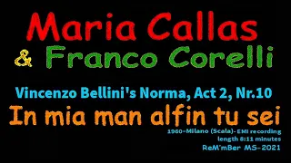 Maria Callas & Franco Corelli-In mia man alfin tu sei-Vincenzo Bellini's Norma, Act 2, Nr.10 (1960)