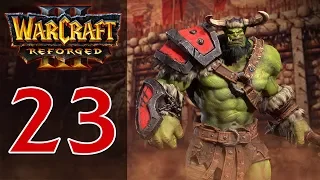 Прохождение Warcraft 3: Reforged #23 - Глава 1: Чужие берега [Орда - Вторжение в Калимдор]